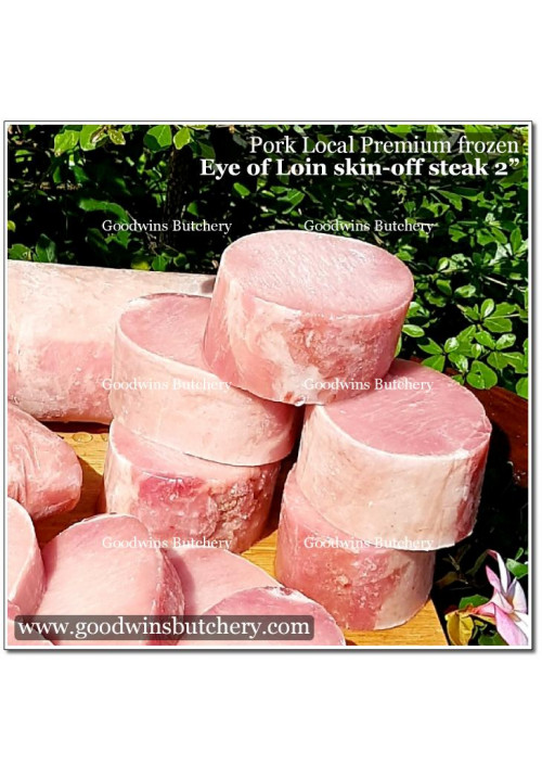 Pork EYE OF LOIN sirloin karbonat SKIN OFF frozen LOCAL PREMIUM STEAK 2" 5cm (price/pack 600g)
